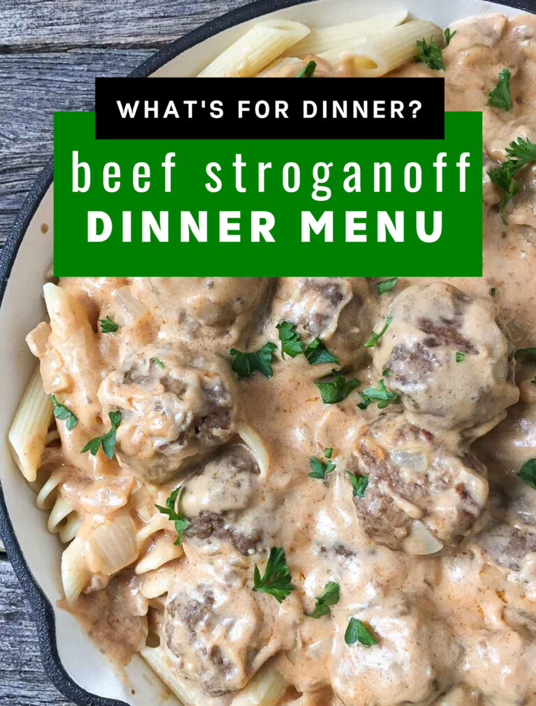 Beef Stroganoff Meatballs Dinner Menu