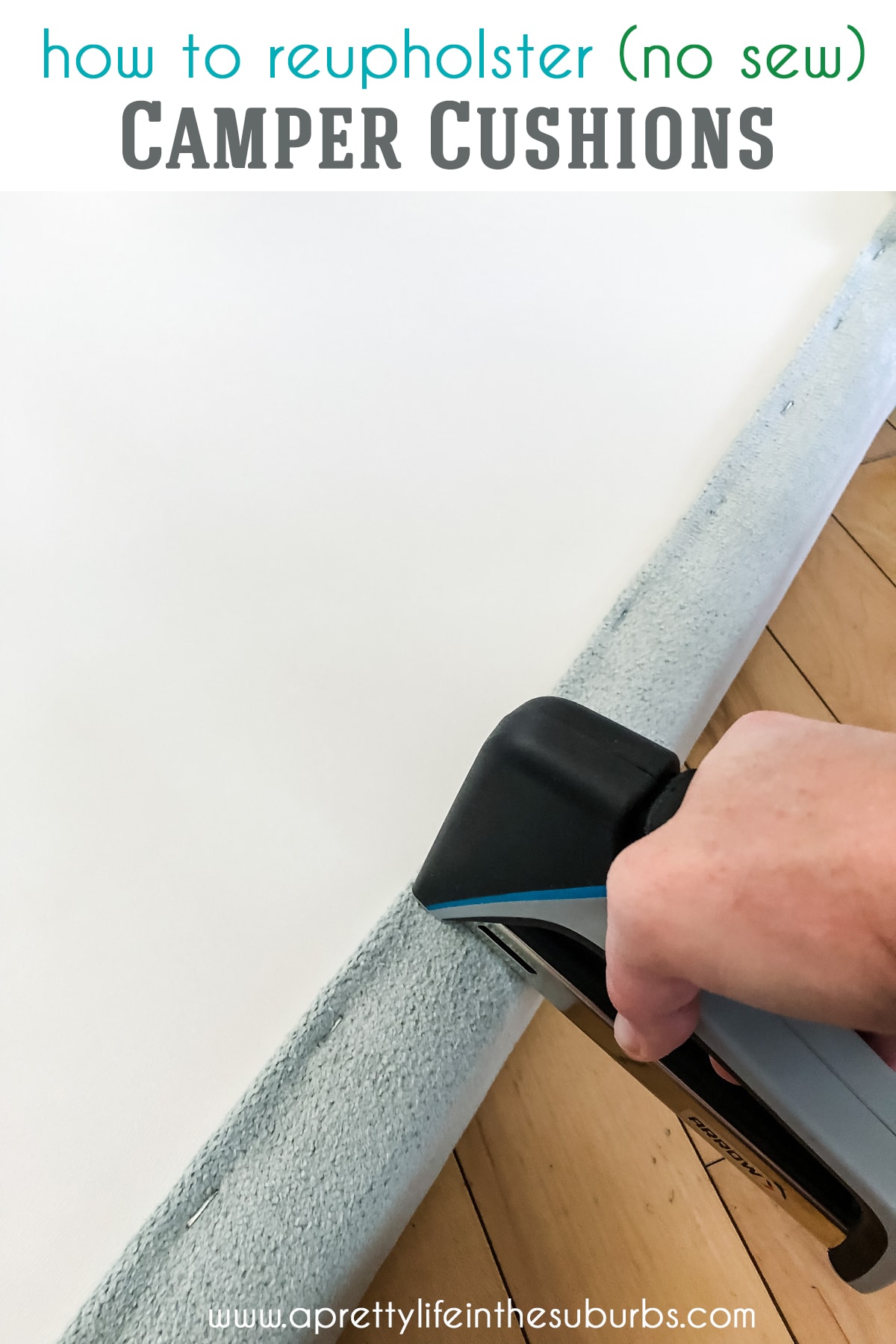 How to Reupholster Camper Cushions A NoSew Method A Pretty Life In