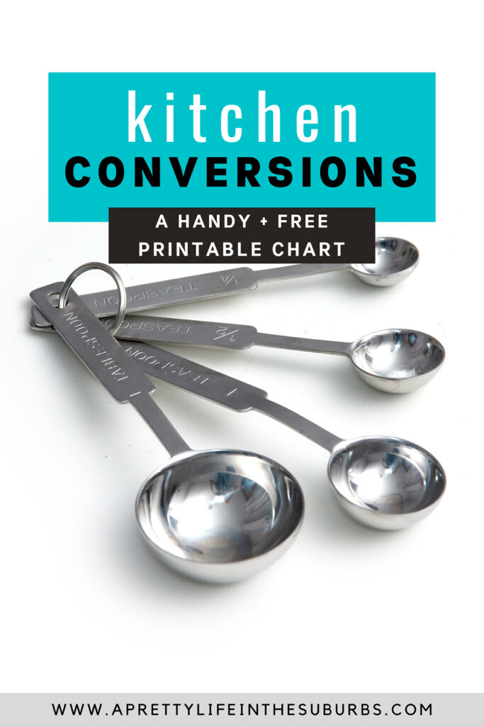 Free Printable: Kitchen Conversions Chart - A Pretty Life In The Suburbs