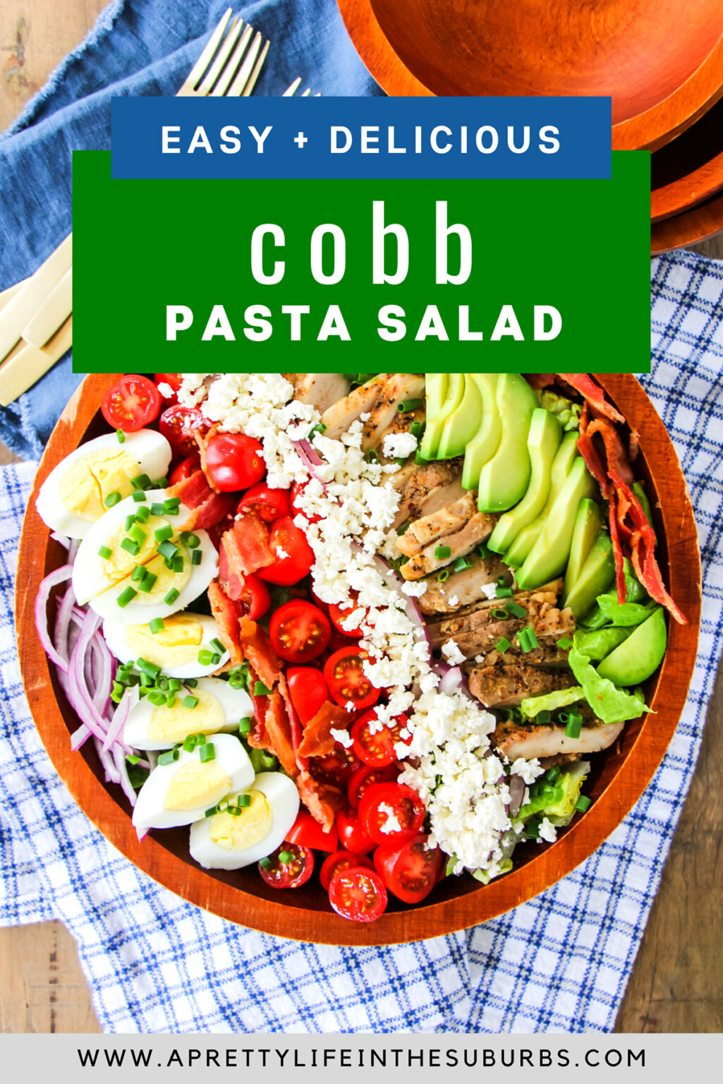 Cobb Pasta Salad - A Pretty Life In The Suburbs