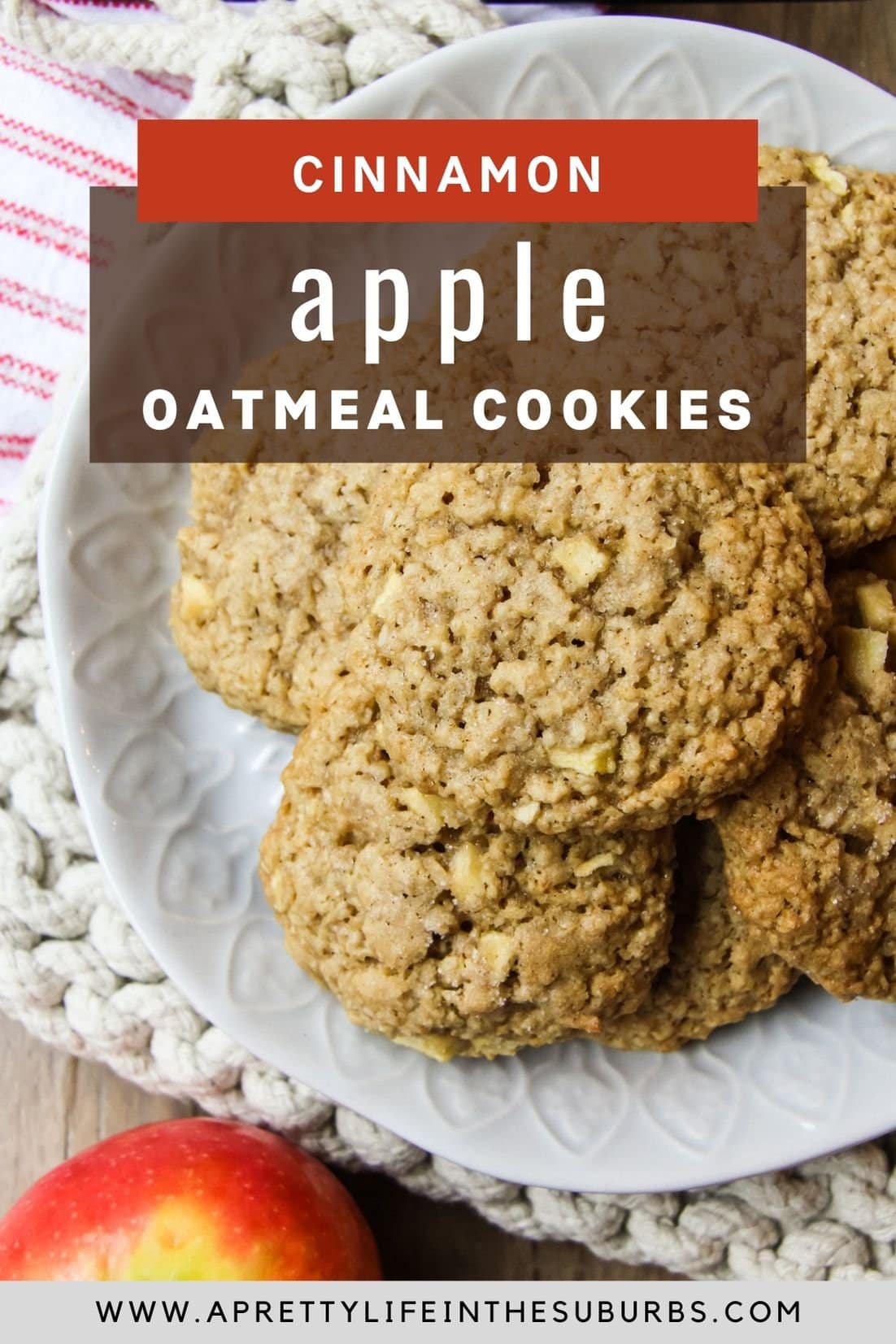 Cinnamon Apple Oatmeal Cookies A Pretty Life In The Suburbs