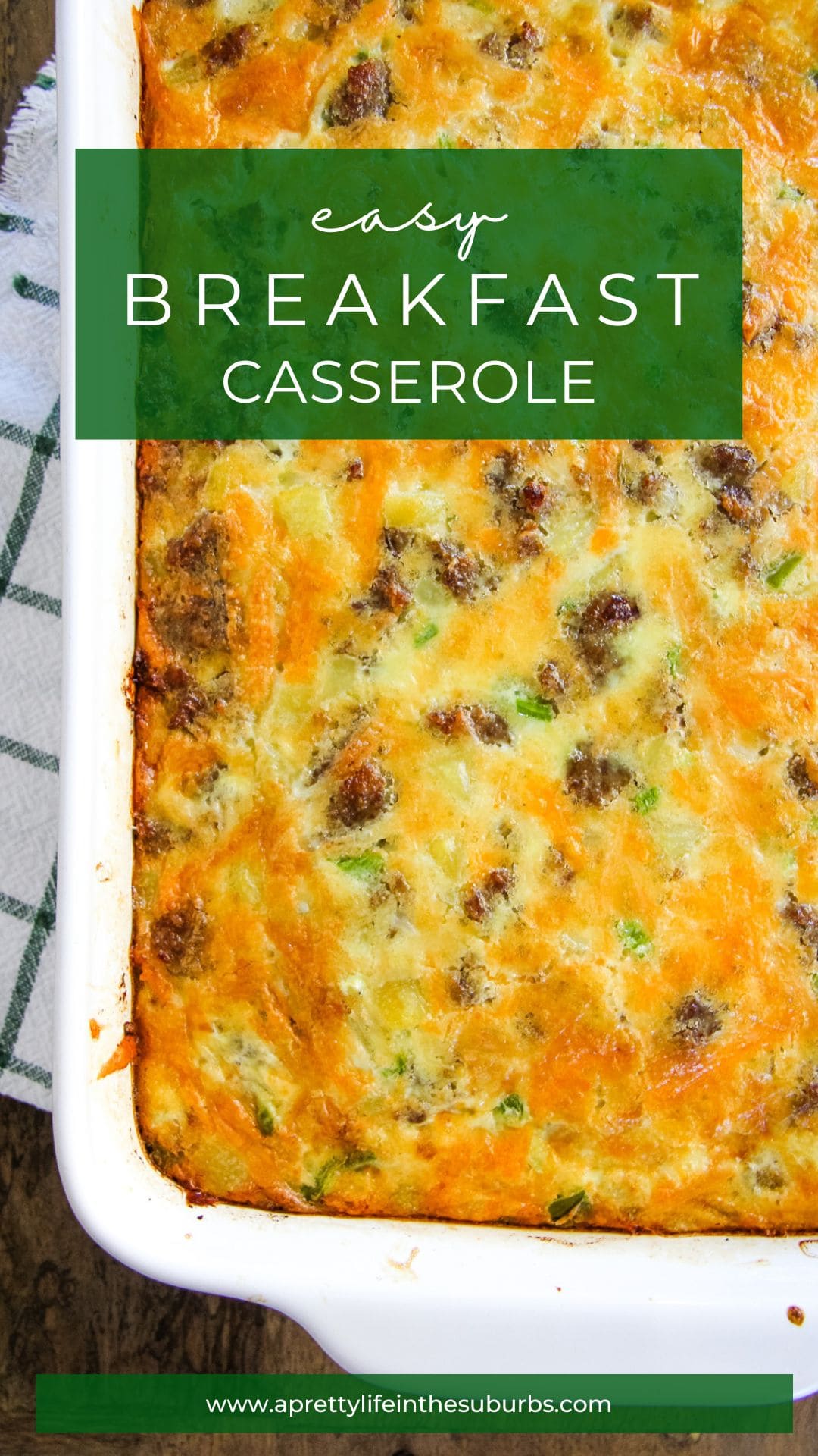 Best Easy Breakfast Casserole Recipe A Pretty Life In The Suburbs